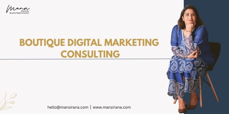 How a Boutique Digital Marketing Consulting Firm Grows Your Brand